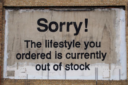 Bansky "graffiti": Sorry! The Lifestyle You Have Ordered Is Temporarily Out of Stock
