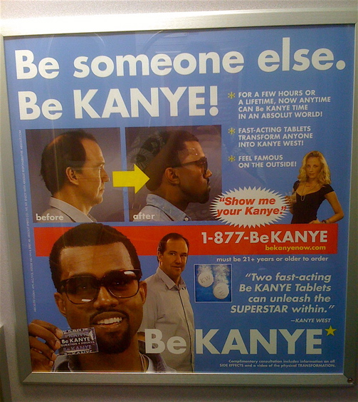 Be Kanye West ad on New York subway, take a pill and be Kanye West