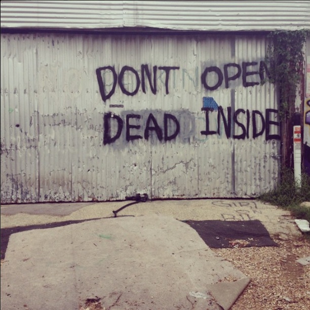 Dont Open Dead Inside graffiti