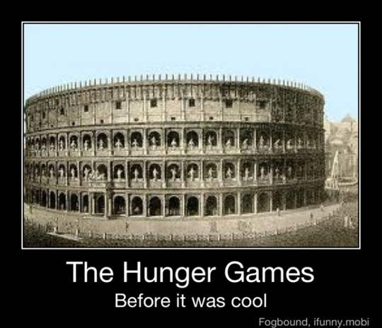 iFunny photo. The Roman Coliseum: The Hunger Games Before It Was Cool